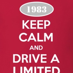 Keep Calm and Drive A 1983 Limited Funny Jeep T Shirt
