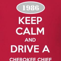 Keep Calm and Drive A 1986 Cherokee Chief Funny Jeep T Shirt
