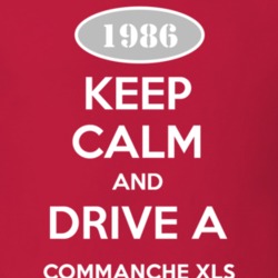 Keep Calm and Drive A 1986 Commanche XLS Funny Jeep T Shirt