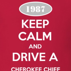Keep Calm and Drive A 1987 Cherokee Chief Funny Jeep T Shirt