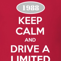 Keep Calm and Drive A 1988 Limited Funny Jeep T Shirt