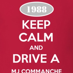 Keep Calm and Drive A 1988 MJ Commanche Funny Jeep T Shirt