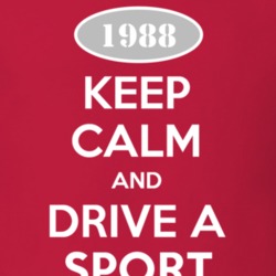 Keep Calm and Drive A 1988 Sport Funny Jeep T Shirt