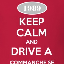 Keep Calm and Drive A 1989 Commanche SE Funny Jeep T Shirt