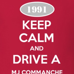 Keep Calm and Drive A 1991 MJ Commanche Funny Jeep T Shirt