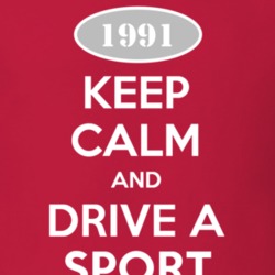 Keep Calm and Drive A 1991 Sport Funny Jeep T Shirt
