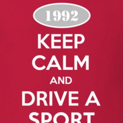 Keep Calm and Drive A 1992 Sport Funny Jeep T Shirt