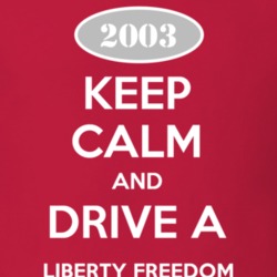 Keep Calm and Drive A 2003 Liberty Freedom Funny Jeep T Shirt