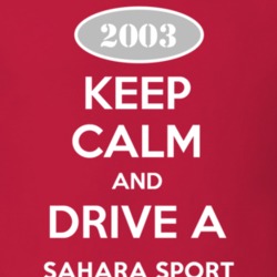 Keep Calm and Drive A 2003 Sahara Sport Funny Jeep T Shirt