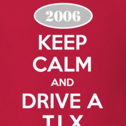 Keep Calm and Drive A 2006 TJ X Funny Jeep T Shirt