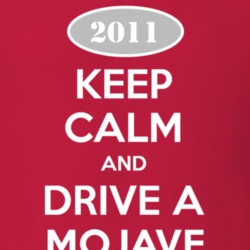 Keep Calm and Drive A 2011 Mojave Funny Jeep T Shirt
