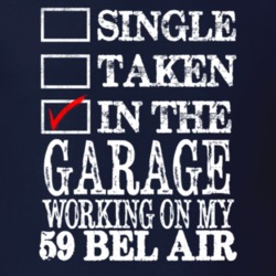 Single Taken In The Garage Working On My 1959 CHEVY BEL AIR Muscle Car
