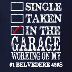 Single Taken In The Garage Working On My 1961 PLYMOUTH BELVEDERE 426S 