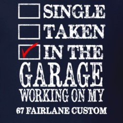 Single Taken In The Garage Working On My 1967  FAIRLANE Muscle Car T S