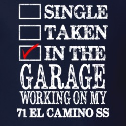 Single Taken In The Garage Working On My 1971 CHEVROLET EL CAMINO SS M