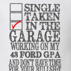 Single Taken in the Garage With Jeep 1943 GPA Funny Jeep T Shirt