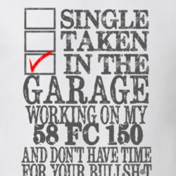 Single Taken in the Garage With Jeep 1958 FC 150 Funny Jeep T Shirt
