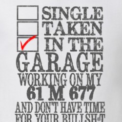 Single Taken in the Garage With Jeep 1961 M 677 Funny Jeep T Shirt