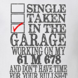 Single Taken in the Garage With Jeep 1961 M 678 Funny Jeep T Shirt