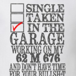 Single Taken in the Garage With Jeep 1962 M 676 Funny Jeep T Shirt