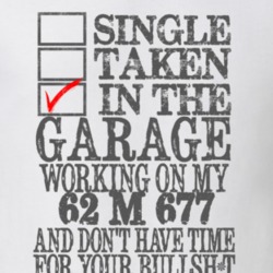 Single Taken in the Garage With Jeep 1962 M 677 Funny Jeep T Shirt