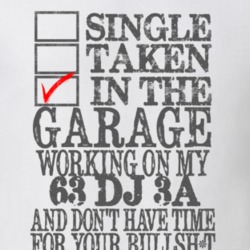 Single Taken in the Garage With Jeep 1963 DJ 3A Funny Jeep T Shirt