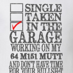 Single Taken in the Garage With Jeep 1964 M151 MUTT Funny Jeep T Shirt