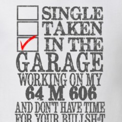 Single Taken in the Garage With Jeep 1964 M 606 Funny Jeep T Shirt