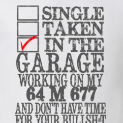 Single Taken in the Garage With Jeep 1964 M 677 Funny Jeep T Shirt