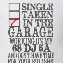 Single Taken in the Garage With Jeep 1968 DJ 5A Funny Jeep T Shirt
