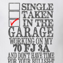 Single Taken in the Garage With Jeep 1970 FJ 3A Funny Jeep T Shirt