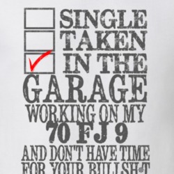 Single Taken in the Garage With Jeep 1970 FJ 9 Funny Jeep T Shirt