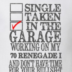 Single Taken in the Garage With Jeep 1970 Renegade I Funny Jeep T Shir