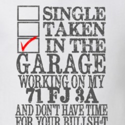 Single Taken in the Garage With Jeep 1971 FJ 3A Funny Jeep T Shirt