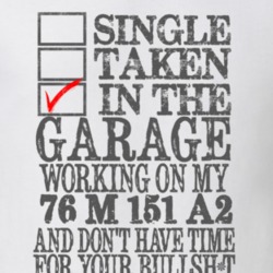 Single Taken in the Garage With Jeep 1976 M 151 A2 Funny Jeep T Shirt