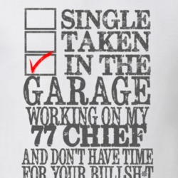 Single Taken in the Garage With Jeep 1977 Chief Funny Jeep T Shirt