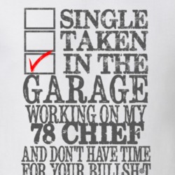 Single Taken in the Garage With Jeep 1978 Chief Funny Jeep T Shirt