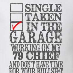 Single Taken in the Garage With Jeep 1979 Chief Funny Jeep T Shirt
