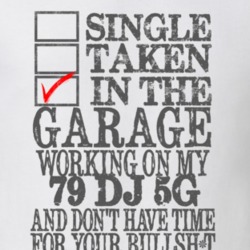 Single Taken in the Garage With Jeep 1979 DJ 5G Funny Jeep T Shirt