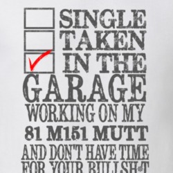 Single Taken in the Garage With Jeep 1981 M151 MUTT Funny Jeep T Shirt