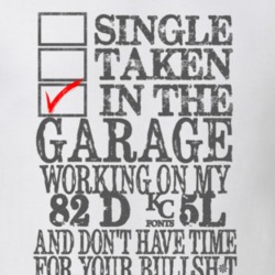 Single Taken in the Garage With Jeep 1982 D -5L Funny Jeep T Shirt