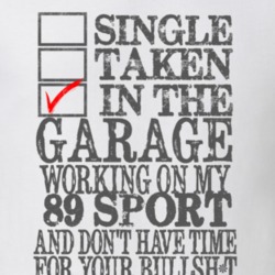 Single Taken in the Garage With Jeep 1989 Sport Funny Jeep T Shirt