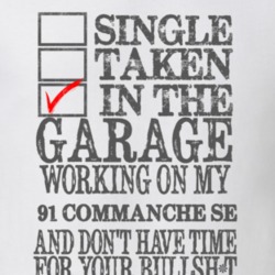 Single Taken in the Garage With Jeep 1991 Commanche SE Funny Jeep T Sh