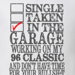 Single Taken in the Garage With Jeep 1996 Classic Funny Jeep T Shirt