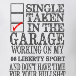 Single Taken in the Garage With Jeep 2006 Liberty Sport Funny Jeep T S