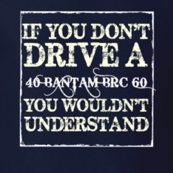 If You Dont  Drive A 1940 Bantam BRC 60 You Wouldnt Understand Jeep T 