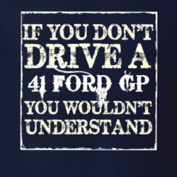 If You Dont  Drive A 1941 GP You Wouldnt Understand Jeep T Shirt