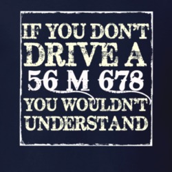If You Dont  Drive A 1956 M 678 You Wouldnt Understand Jeep T Shirt