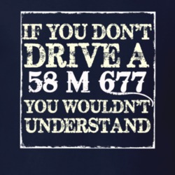 If You Dont  Drive A 1958 M 677 You Wouldnt Understand Jeep T Shirt