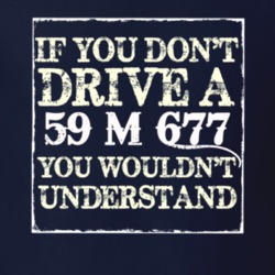 If You Dont  Drive A 1959 M 677 You Wouldnt Understand Jeep T Shirt